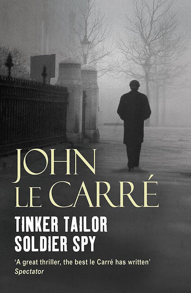 Tinker Tailor Soldier Spy John le Carré Tinker Tailor Soldier Spy: John Le Carr??: 9780340937617